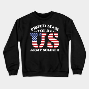 proud mom of a us army Soldier Crewneck Sweatshirt